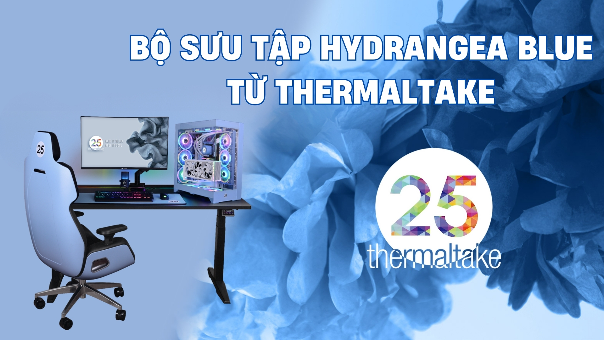 bo-suu-tap-hydrangea-blue-ky-niem-25-nam-thanh-lap-cua-thermaltake-thumb