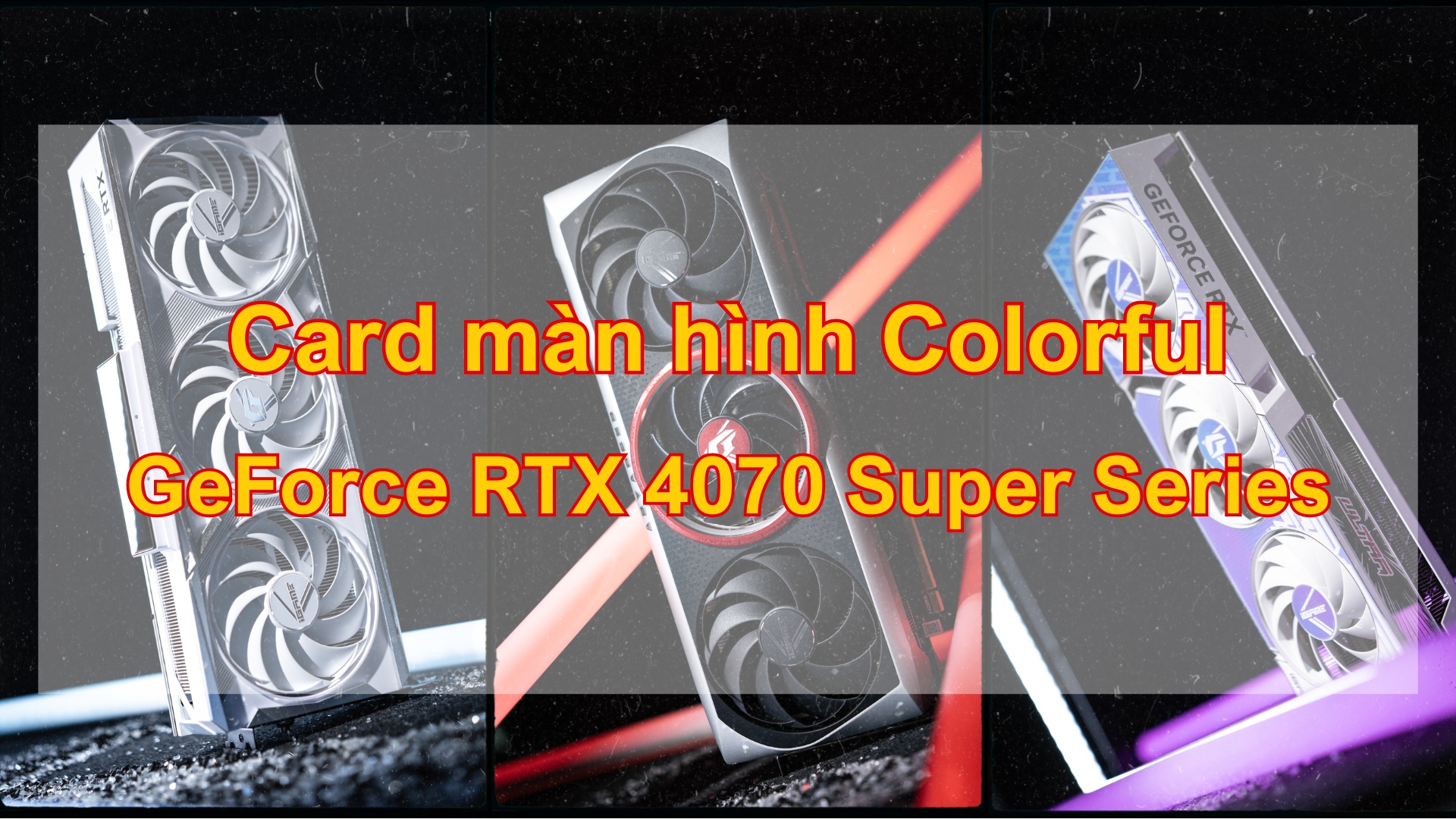 ard-do-hoa-colorful-geforce-rtx-4070-super-series-thumb