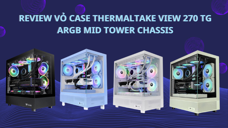 review-vo-case-thermaltake-view-270-tg-argb-thumb