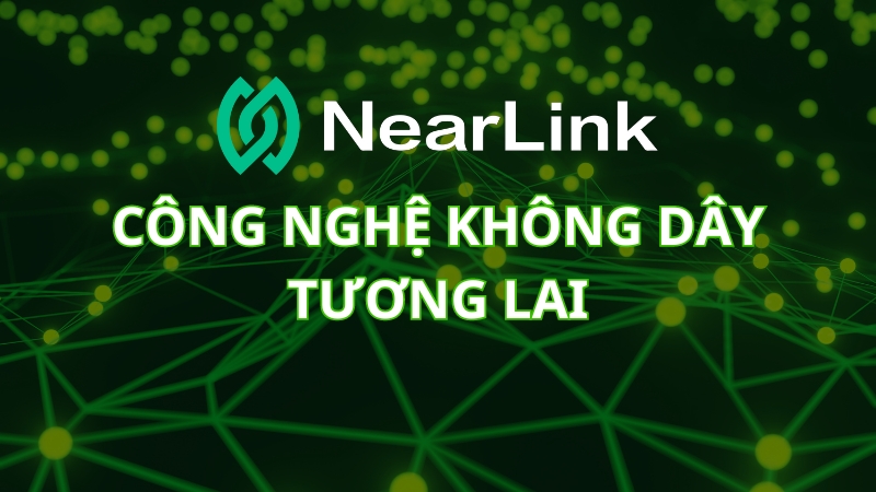 cong-nghe-nearlink-la-gi-cong-nghe-khong-day-thumb