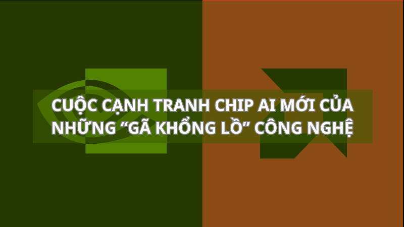 cuoc-canh-tranh-chip-ai-moi-cua-nvidia-va-amd-thumb