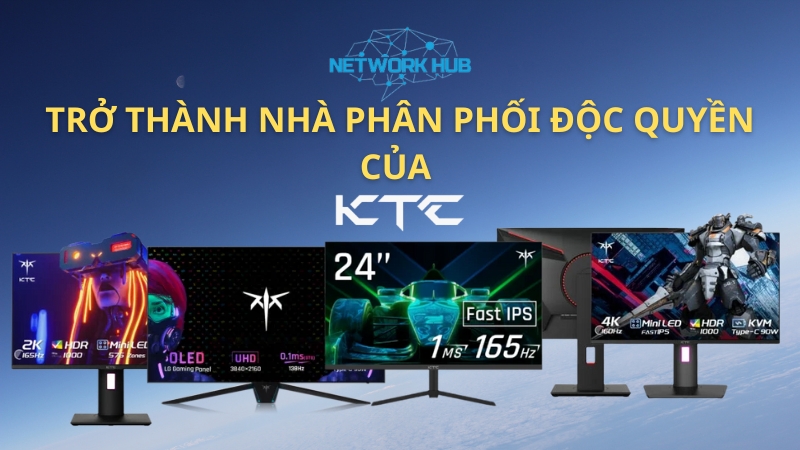 network-hub-chinh-thich-tro-thanh-nha-phan-phoi-man-hinh-may-tinh-ktc-thumb