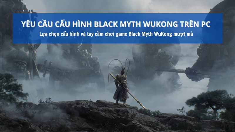 yeu-cau-cau-hinh-black-myth-wukong-tren-pc-bp