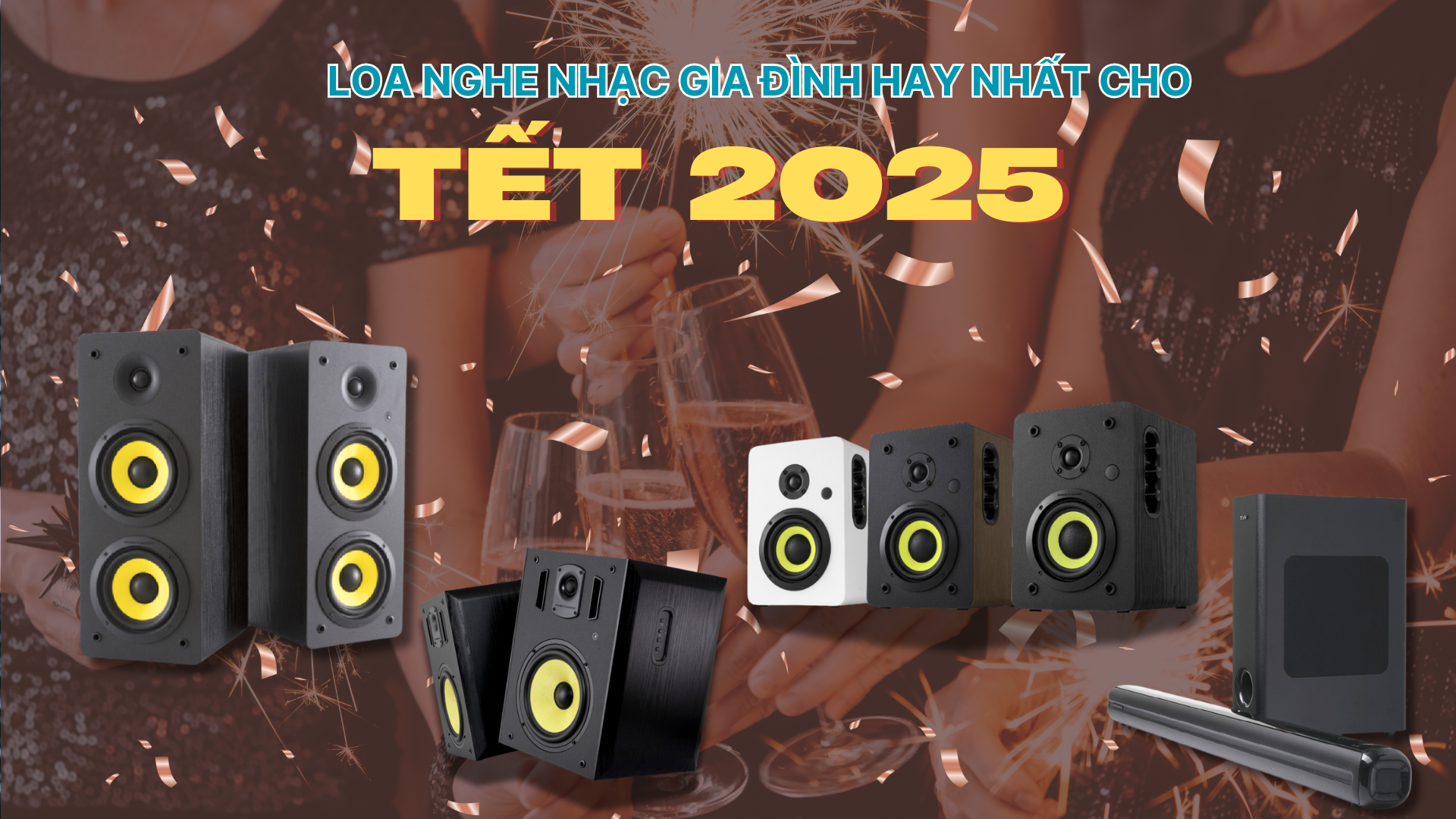 loa-nghe-nhac-gia-dinh-hay-nhat-cho-tet-2025-bp