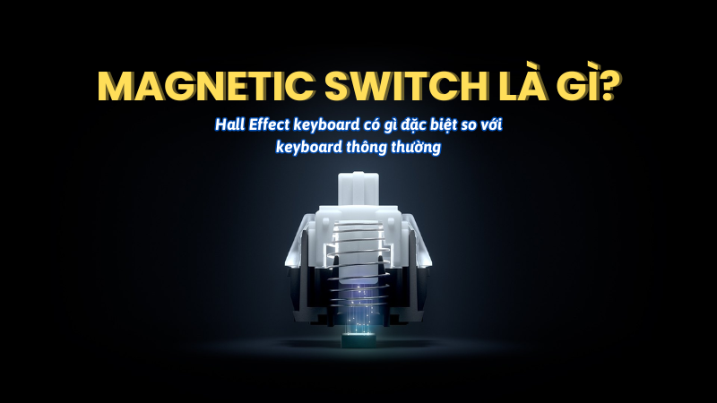 magnetic-switch-la-gi-hall-effect-keyboard-bp