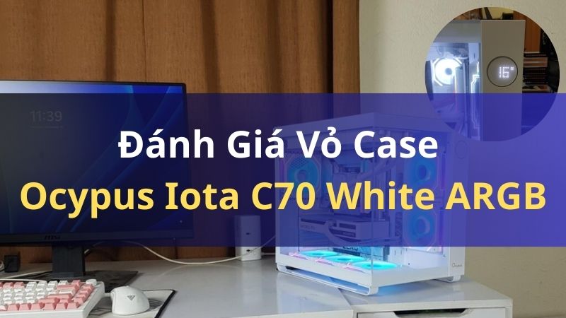 danh-gia-vo-case-ocypus-iota-c70-white-argb-thumb