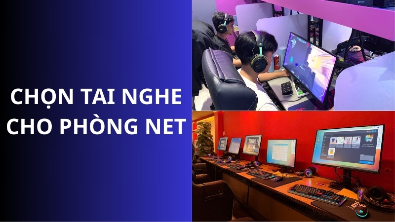 tu-van-chon-tai-nghe-cho-phong-net-thumb