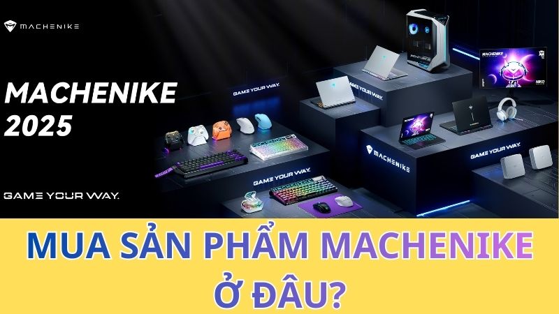 mua-san-pham-machenike-o-dau-uy-tin-thumb