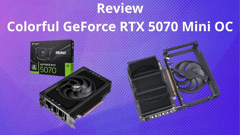 danh-gia-colorful-geforce-rtx-5070-mini-oc-thumb